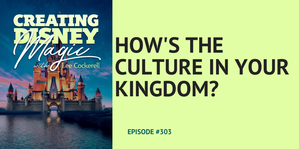 how-s-the-culture-in-your-kingdom-lee-cockerell